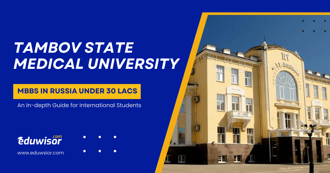 tambov state medical university mbbs in russia eduwisor