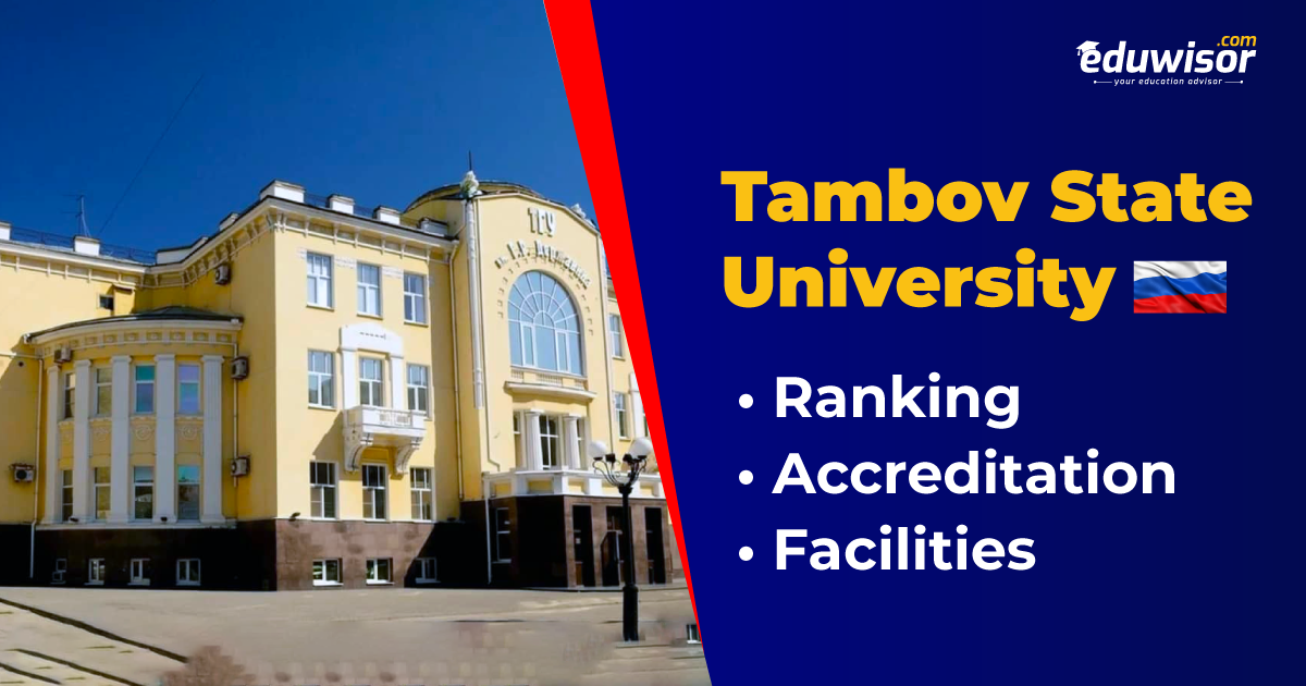 Tambov State University Ranking, Accreditation & Facilities