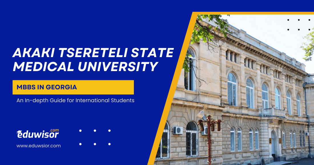 akaki tsereteli state medical university mbbs in georgia eduwisor