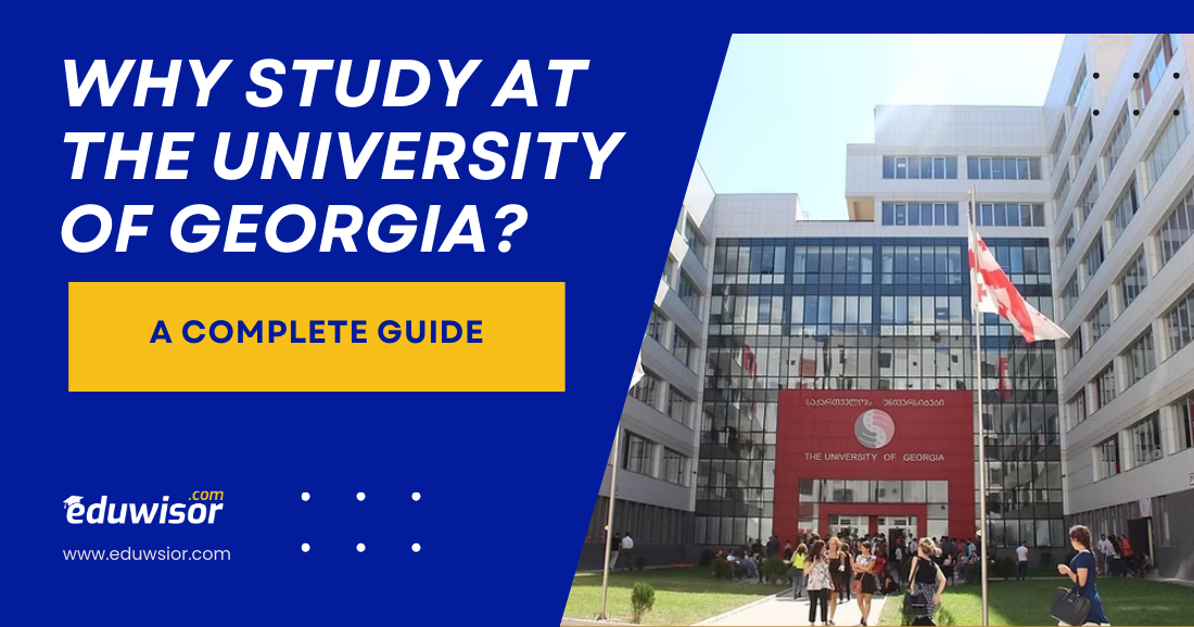 Why Study at The University of Georgia? - eduwisor Georgia