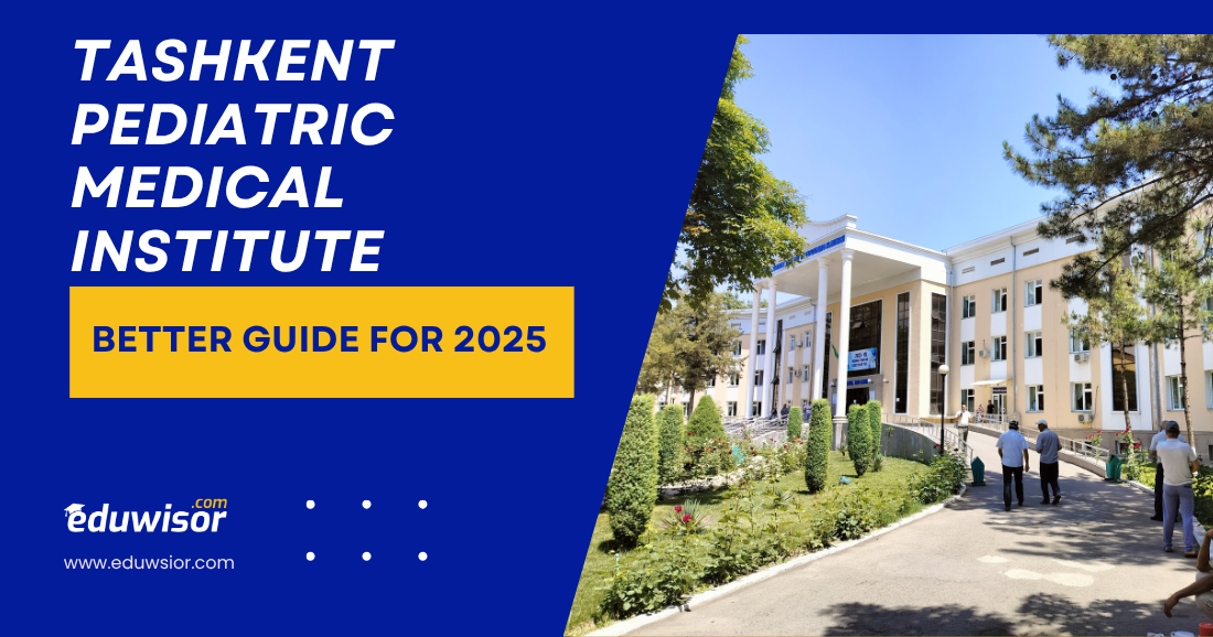 Tashkent Pediatric Medical Institute: Better Leading Pediatric Medicine - eduwisor Russia
