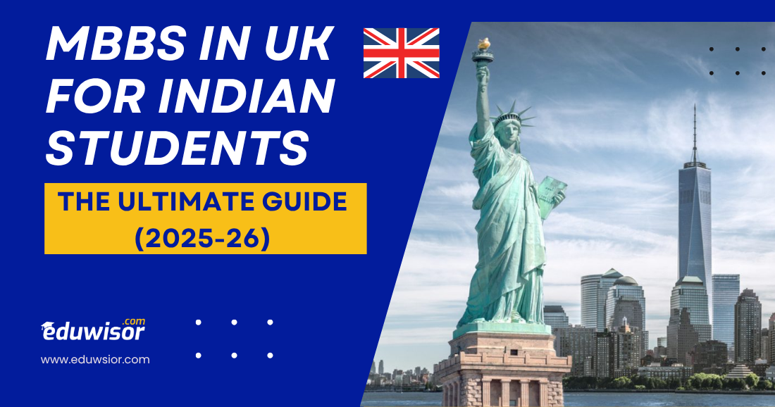 MBBS in UK for Indian Students: The Ultimate Guide (2025-26)
