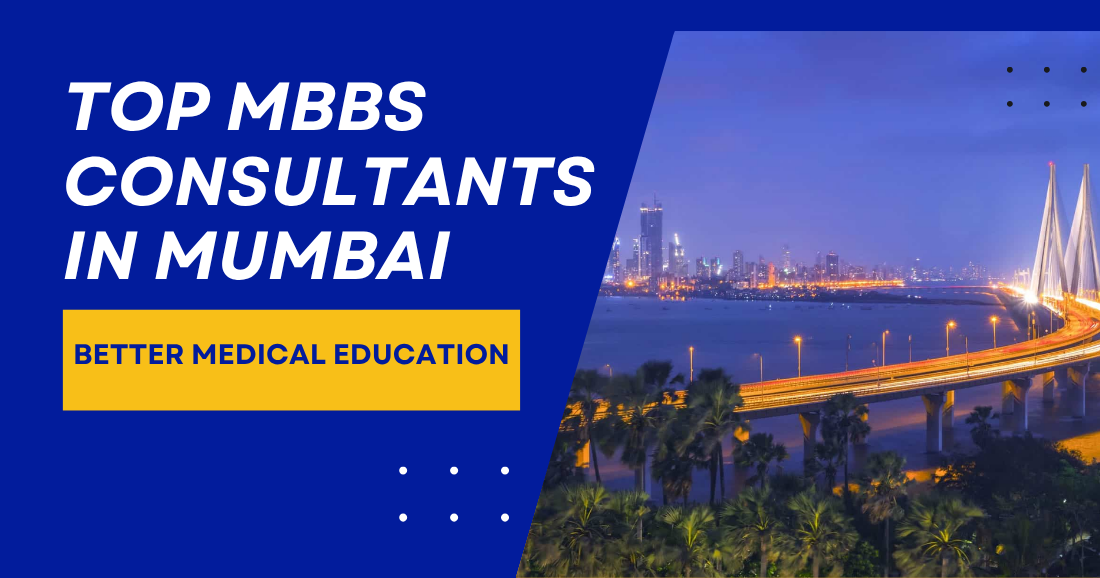 Top MBBS Consultants in Mumbai Better Medical Education