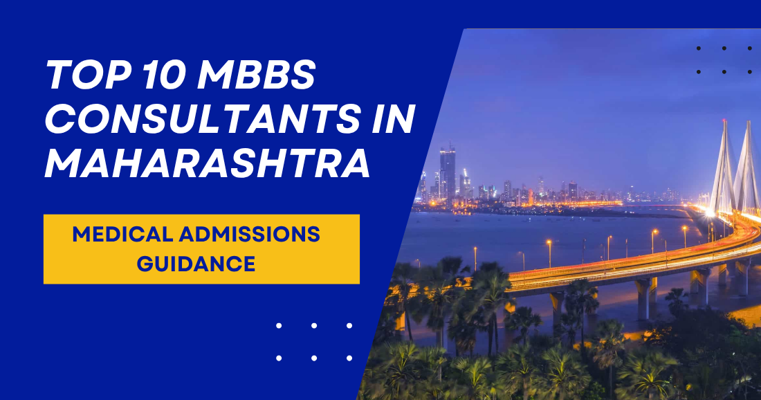 Top 10 MBBS Consultants in Maharashtra Medical Admissions Guidance