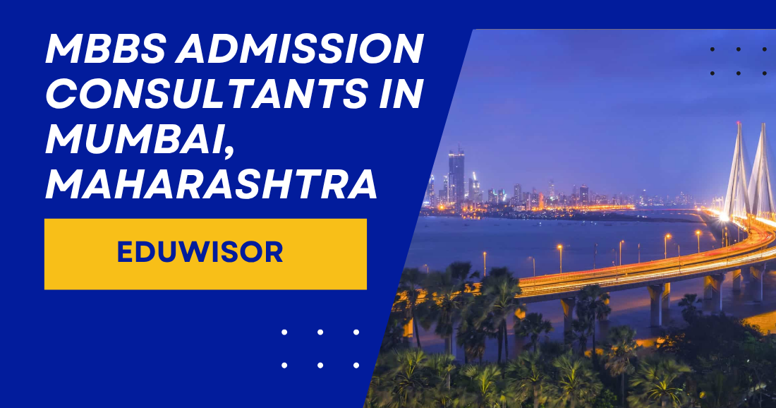MBBS Admission Consultants in Mumbai, Maharashtra – Eduwisor