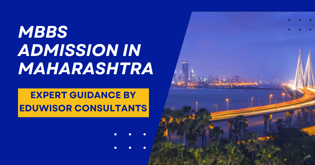 MBBS Admission in Maharashtra – Expert Guidance by Eduwisor Consultants