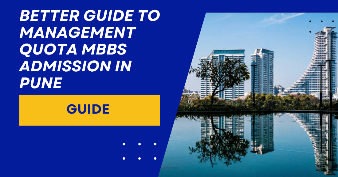 Better Guide to Management Quota MBBS Admission in Pune