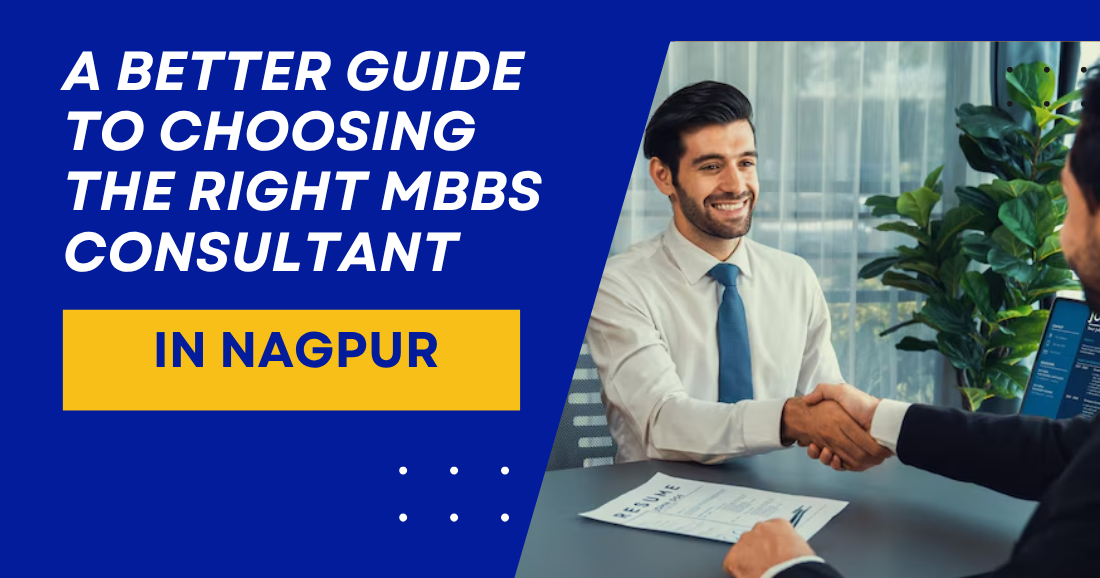 A Better Guide to Choosing the Right MBBS Consultant in Nagpur