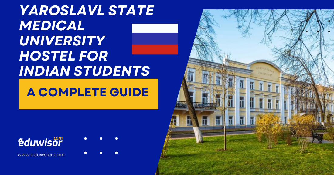 Yaroslavl State Medical University Hostel for Indian Students: A Complete Guide - eduwisor Russia