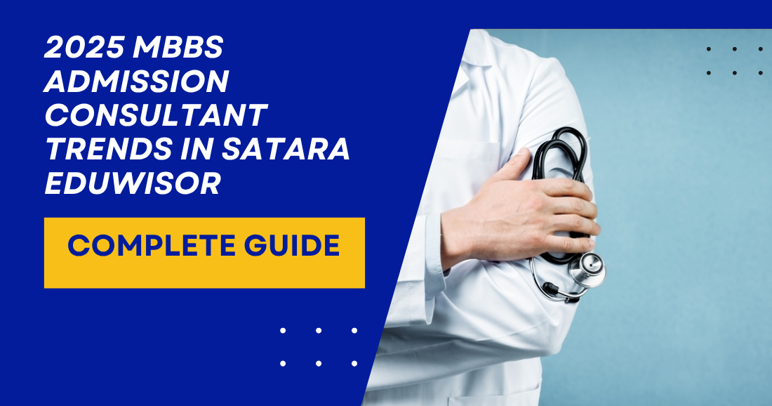 2025 MBBS Admission Consultant Trends in Satara Eduwisor - eduwisor 2025 MBBS Admission Consultant Trends in Satara Eduwisor