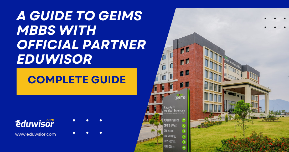 A Guide to GEIMS MBBS with Official Partner Eduwisor