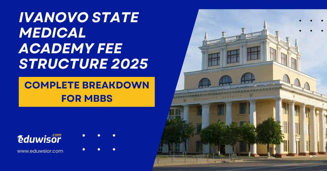 Ivanovo State Medical Academy Fee Structure 2025: Complete Breakdown for MBBS