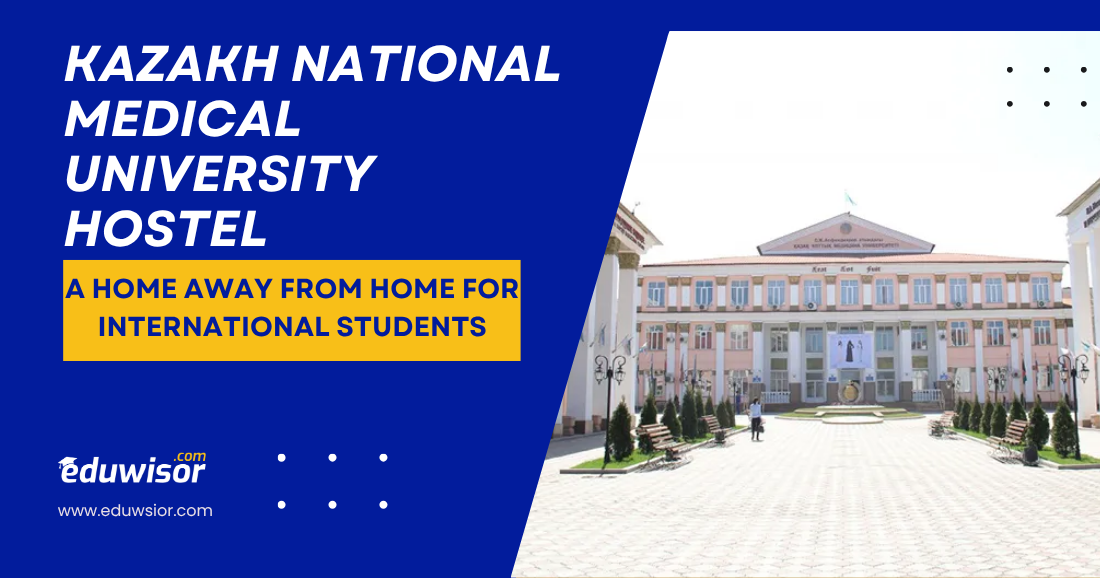 Kazakh National Medical University Hostel: A Home Away from Home for International Students - eduwisor MBBS in Russia