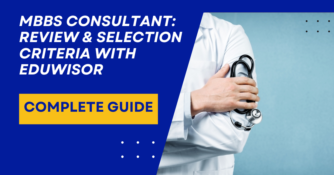 MBBS Consultant: Review & Selection Criteria with Eduwisor