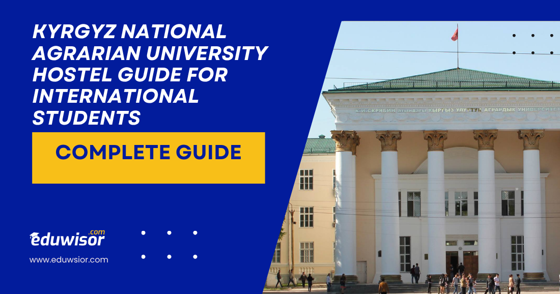 Kyrgyz National Agrarian University Hostel Guide for International Students
