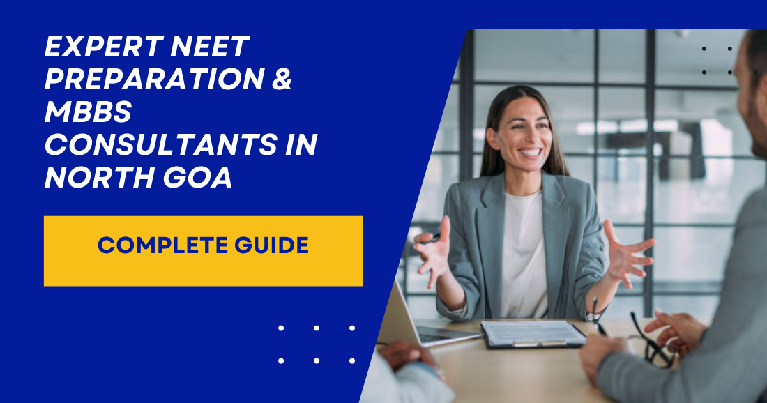 Expert NEET Preparation & MBBS Consultants in North Goa