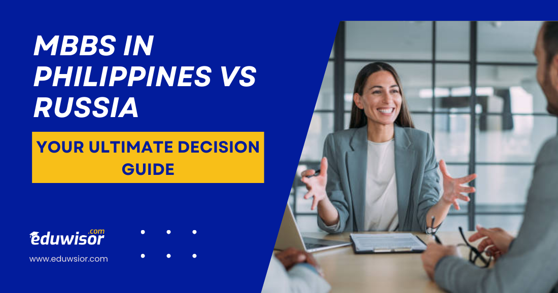 MBBS in Philippines vs Russia: Your Ultimate Decision Guide