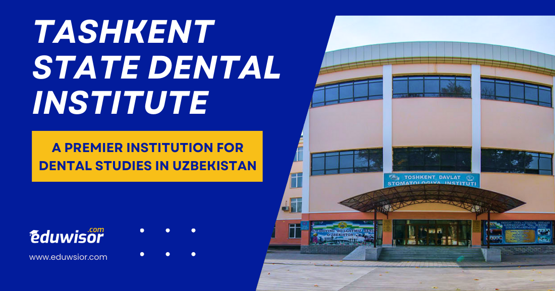 Tashkent State Dental Institute: A Premier Institution for Dental Studies in Uzbekistan