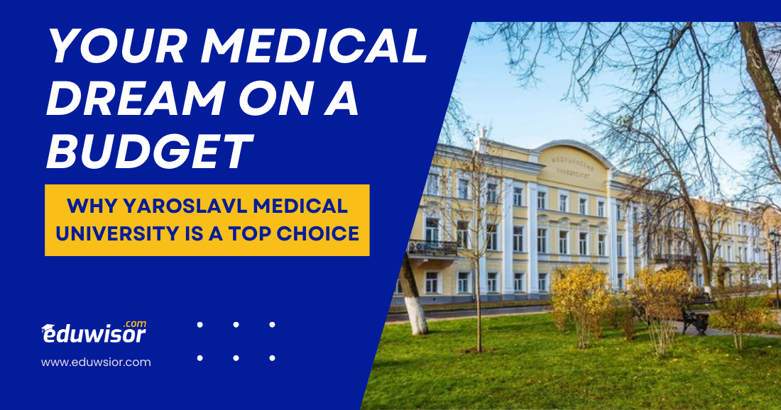 Your Medical Dream on a Budget: Why Yaroslavl Medical University is a Top Choice