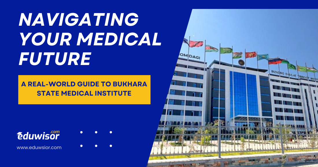 Navigating Your Medical Future: A Real-World Guide to Bukhara State Medical Institute