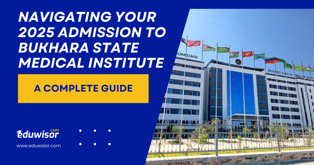 Navigating Your 2025 Admission to Bukhara State Medical Institute