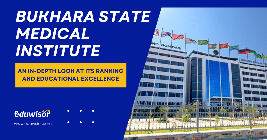 Bukhara State Medical Institute: An In-Depth Look at Its Ranking and Educational Excellence