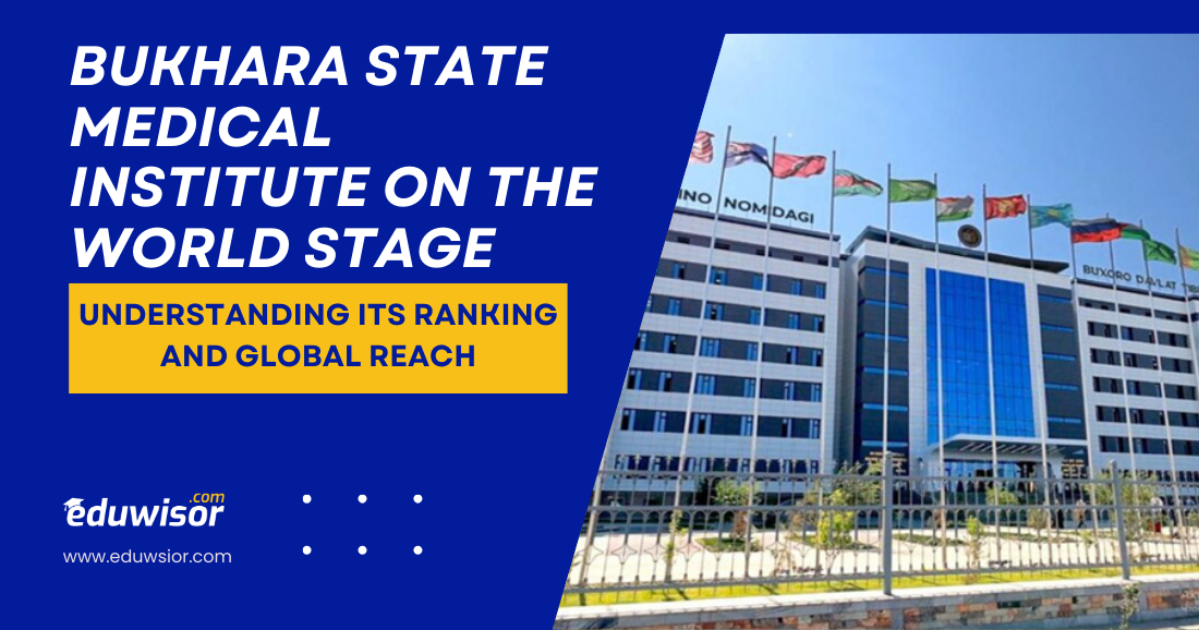 Bukhara State Medical Institute on the World Stage: Understanding Its Ranking and Global Reach