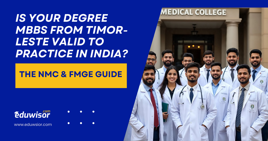 Is Your Degree MBBS from Timor-Leste Valid to Practice in India? The NMC & FMGE Guide