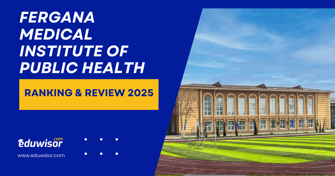 Fergana Medical Institute of Public Health Ranking & Review 2025 - eduwisor Fergana Medical Institute of Public Health Ranking & Review 2025
