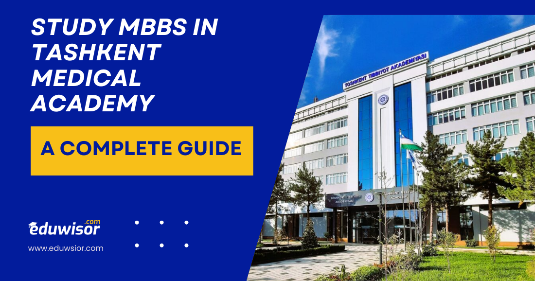 Study MBBS in Tashkent Medical Academy: A Complete Guide