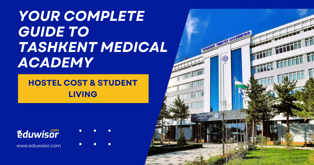 Your Complete Guide to Tashkent Medical Academy Hostel Cost & Student Living