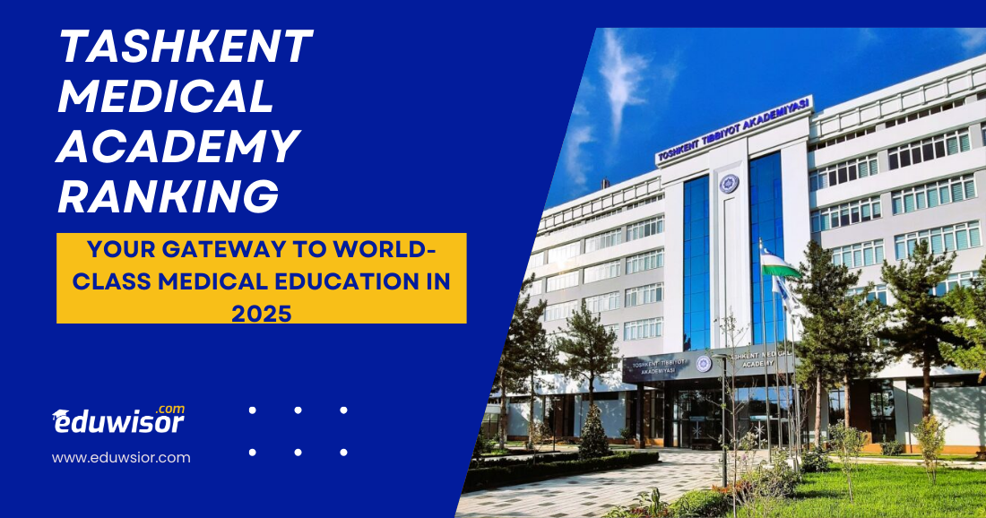 Tashkent Medical Academy Ranking: Your Gateway to World-Class Medical Education in 2025 - eduwisor Tashkent Medical Academy Ranking: Your Gateway to World-Class Medical Education in 2025