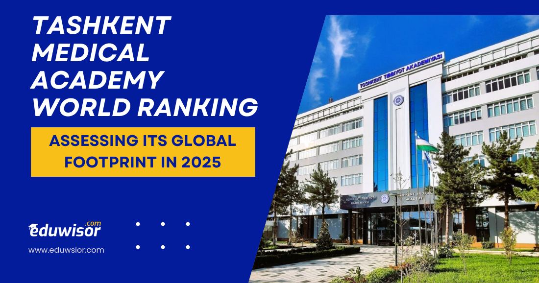 Tashkent Medical Academy World Ranking: Assessing Its Global Footprint in 2025 - eduwisor Tashkent Medical Academy World Ranking: Assessing Its Global Footprint in 2025