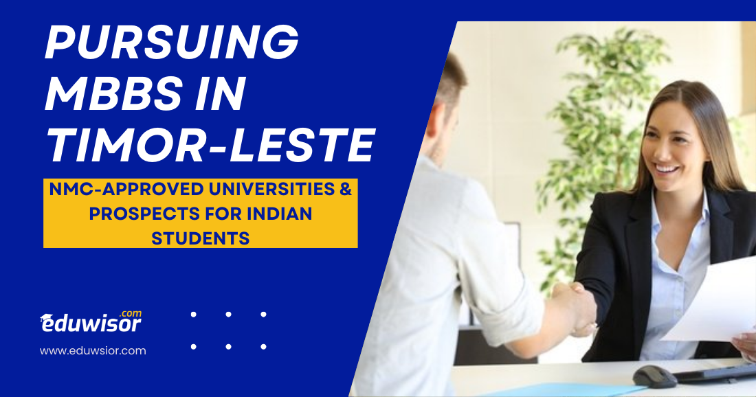 Pursuing MBBS in Timor-Leste: NMC-Approved Universities & Prospects for Indian Students