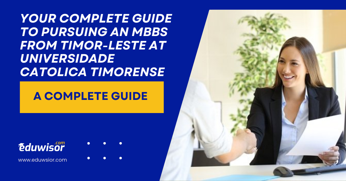 Your Complete Guide to Pursuing an MBBS from Timor-Leste at Universidade Catolica Timorense