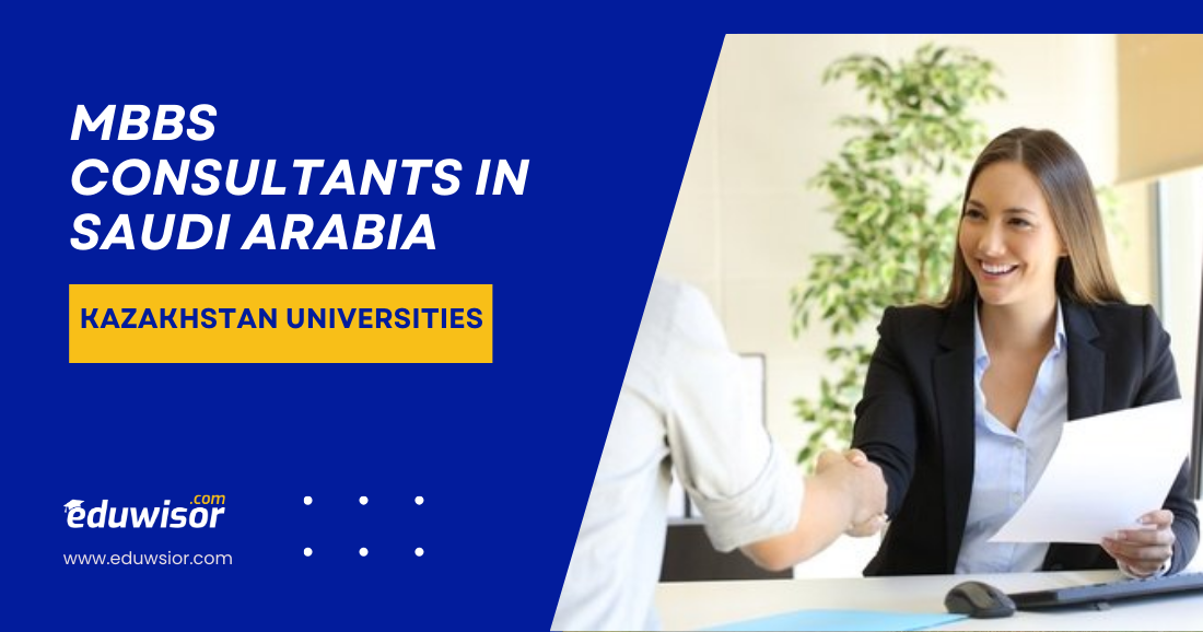 MBBS Consultants in Saudi Arabia | Kazakhstan Universities