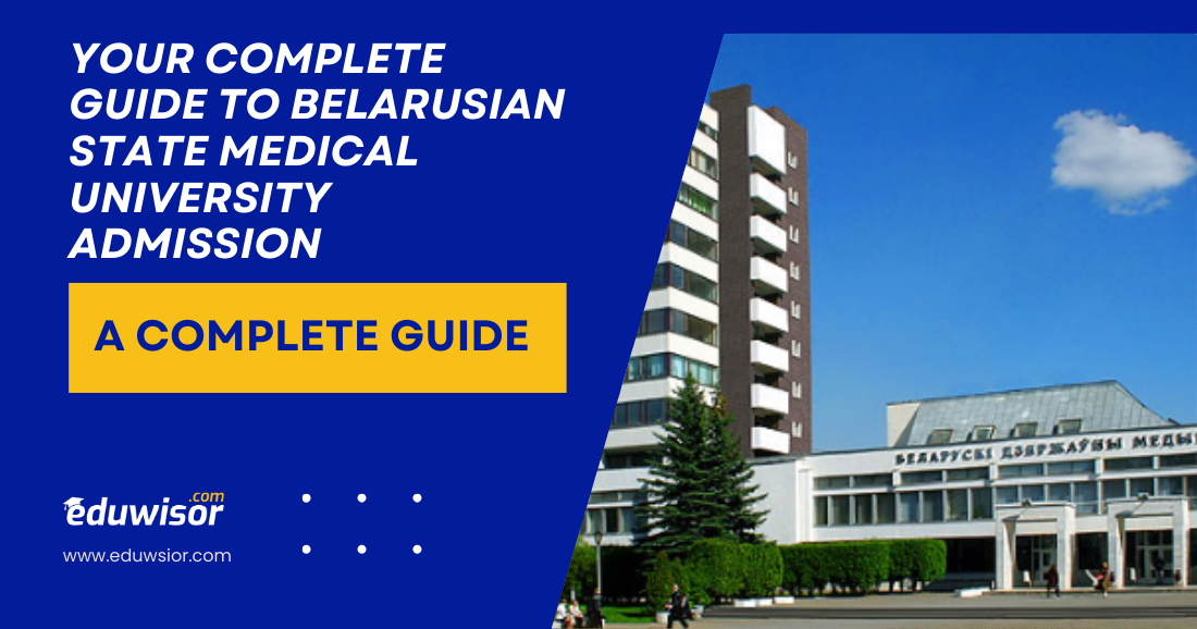 Your Complete Guide to Belarusian State Medical University Admission