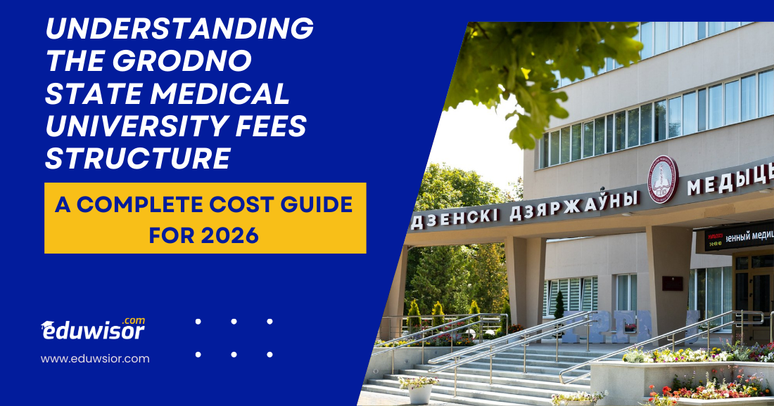 Understanding the Grodno State Medical University Fees Structure: A Complete Cost Guide for 2026