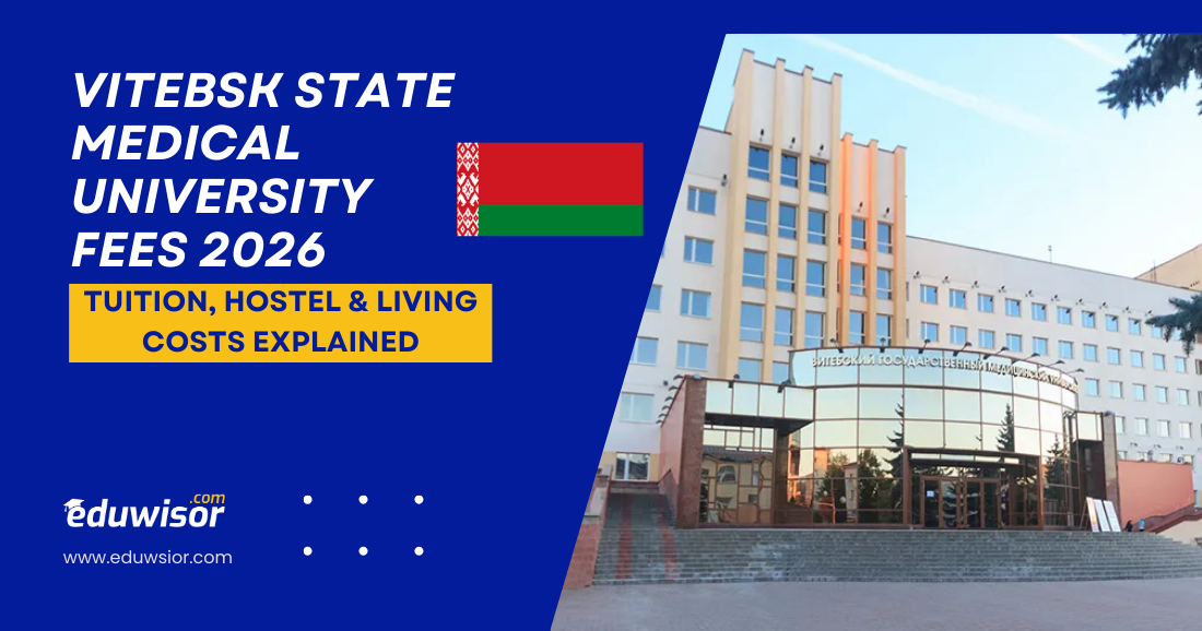 Vitebsk State Medical University Fees 2026: Tuition, Hostel & Living Costs Explained