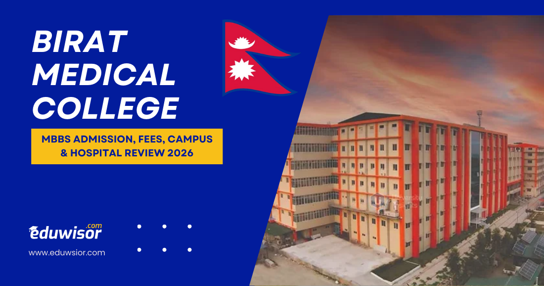 Birat Medical College: MBBS Admission, Fees, Campus & Hospital Review 2026