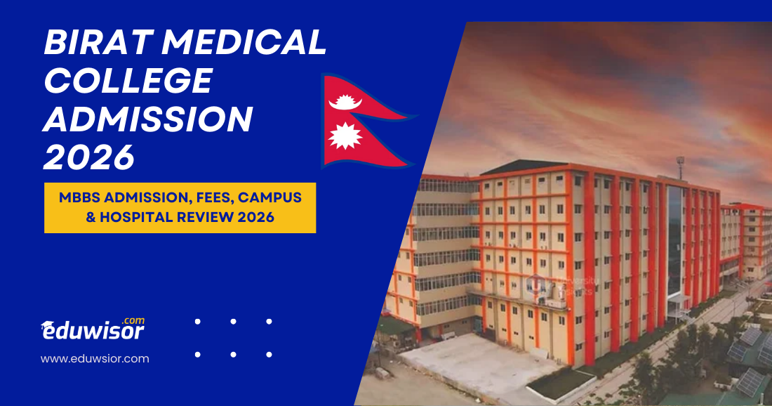 Birat Medical College Admission 2026: Your Complete Guide to Eligibility, Fees & Process