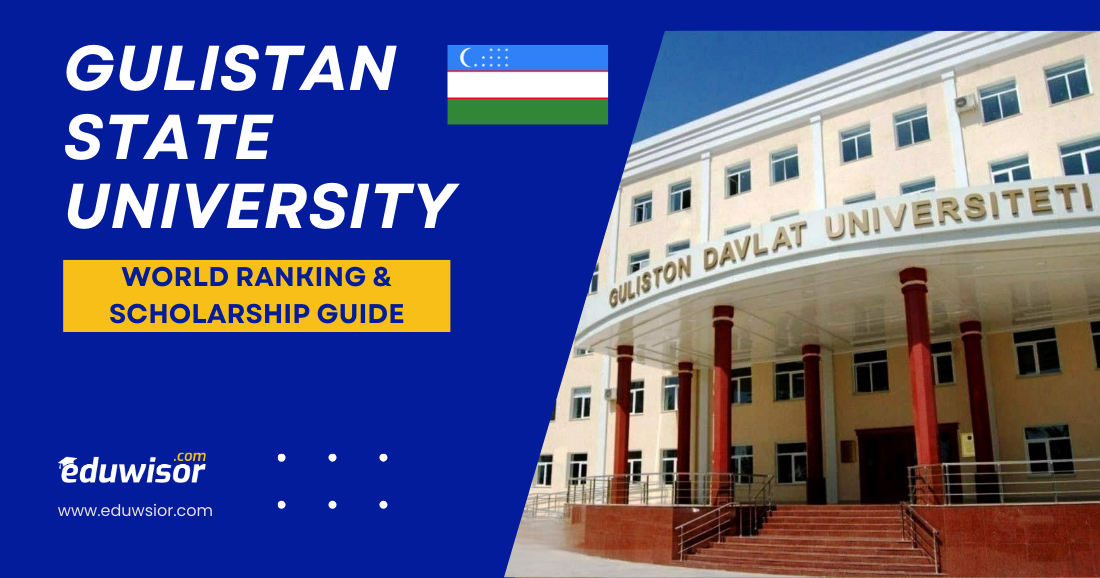 Gulistan State University: World Ranking & Scholarship Guide - eduwisor Gulistan State University: World Ranking & Scholarship Guide