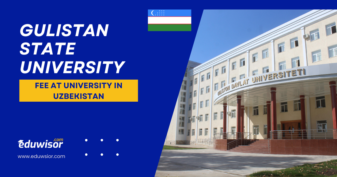 Gulistan State University: Fee at University in Uzbekistan - eduwisor Gulistan State University: Fee at University in Uzbekistan