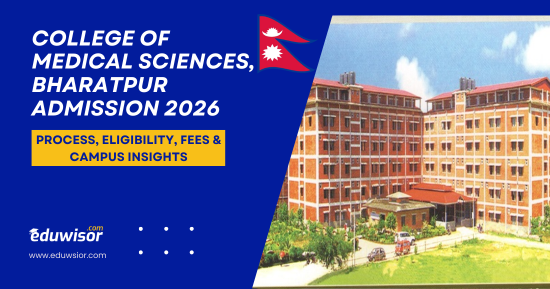 College of Medical Sciences, Bharatpur Admission 2026: Process, Eligibility, Fees & Campus Insights