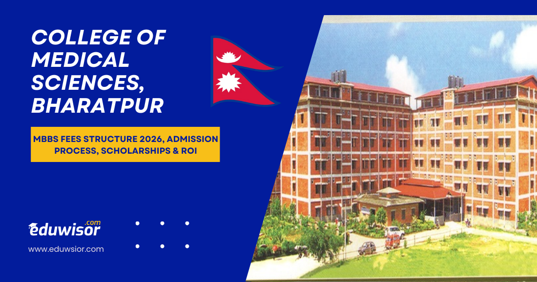 College of Medical Sciences, Bharatpur: MBBS Fees Structure 2026, Admission Process, Scholarships & ROI