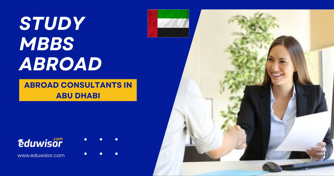 Study MBBS Abroad Abroad Consultants in Abu Dhabi