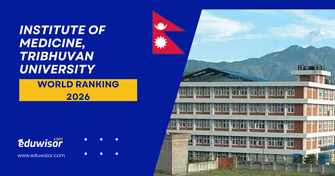 Institute of Medicine, Tribhuvan University: World Ranking 2026