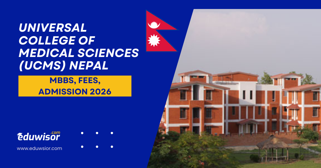Universal College of Medical Sciences (UCMS) Nepal – MBBS, Fees, Admission 2026 | Ranking & Hostel