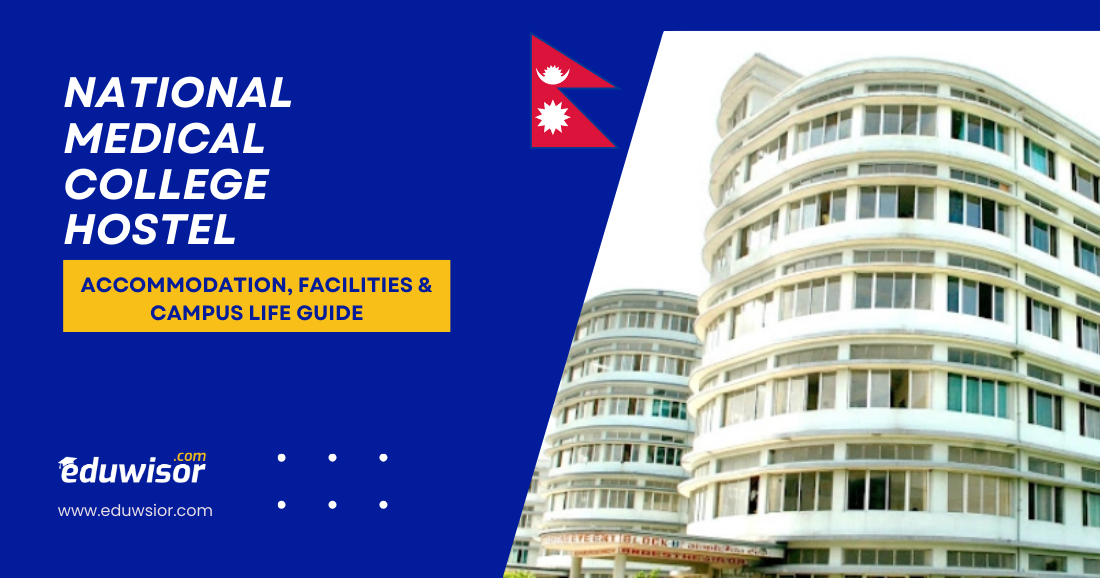 National Medical College Hostel | Accommodation, Facilities & Campus Life Guide