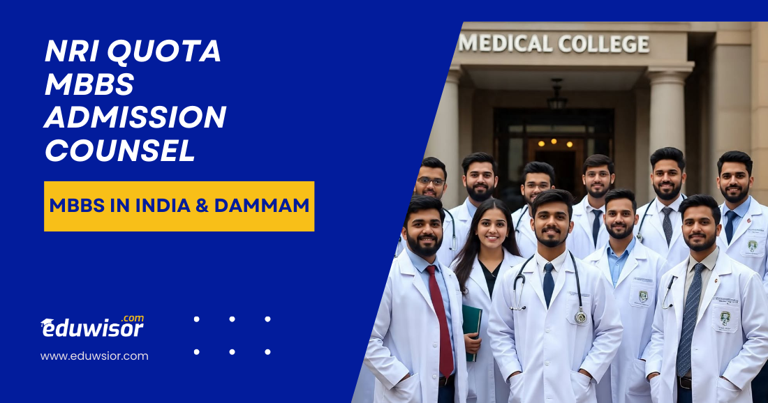 NRI Quota MBBS Admission Counsel: MBBS in India & Dammam